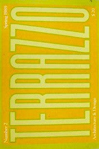 Terrazzo Volume 2 (Architecture and Design/Spring 1989 No 2) Paperback