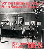 Catalogue "Von der Fläche zum Raum" - Russia 1916-24