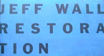 Jeff Wall Restoration Catalogue